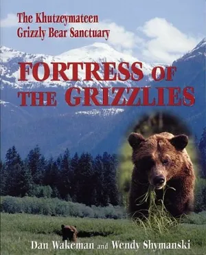 Preview thumbnail for 'Fortress of the Grizzlies: The Khutzeymateen Grizzly Bear Sanctuary
