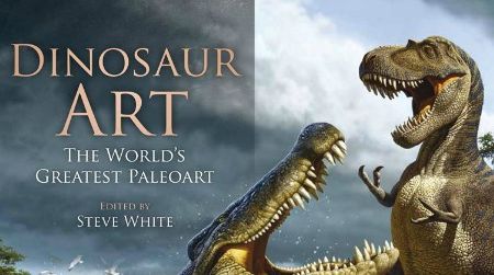 The cover of Dinosaur Art: The World’s Greatest Paleoart. This book is set to debut in September, 2012.