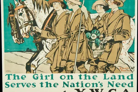 A poster by artist Edward Penfield promotes The Woman’s Land Army of America, created to encourage women to step into agricultural jobs after men were called into military service.  
