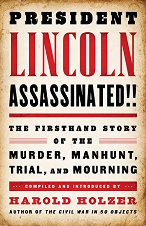 Preview thumbnail for video 'President Lincoln Assassinated!! The Firsthand Story of the Murder, Manhunt