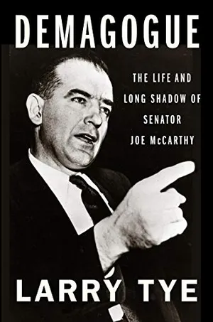 Preview thumbnail for 'Demagogue: The Life and Long Shadow of Senator Joe McCarthy