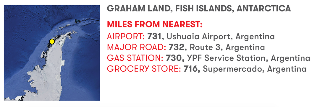 Graham Lake, Fish Islands, Antarctica. Miles from nearest: Airport: 731 Ushuaia Airport, Argentina. Major road: 732, Route 3, Argentina. Gas station: 730, YPF Service Station, Argentina. Grocery store: 716, Supermercado, Argentina