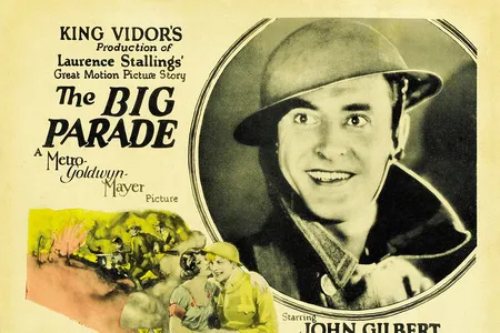 If there had been Academy Awards in the mid-1920s, Metro-Goldwyn-Mayer’s The Big Parade produced by Irving Thalberg, directed by King Vidor, and starring John Gilbert and Renée Adorée, would have swept the prizes. 
