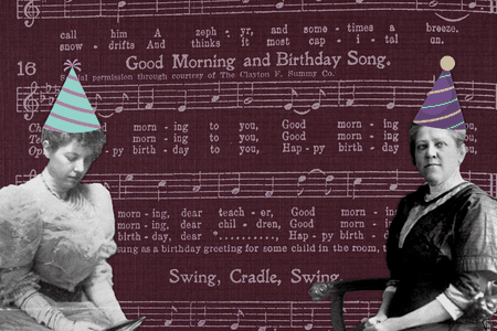 &ldquo;Happy Birthday&rdquo; may be the Hill sisters&#39; main claim to fame, but Patty (left) and Mildred&#39;s (right) impact on American history extends far beyond the beloved song.