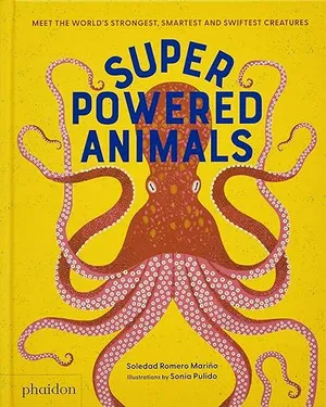 Preview thumbnail for 'Superpowered Animals: Meet the World's Strongest, Smartest, and Swiftest Creatures