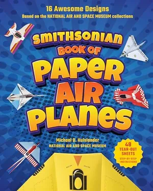 Preview thumbnail for 'Smithsonian Book of Paper Airplanes