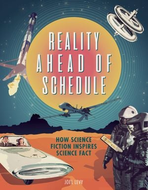 Preview thumbnail for Reality Ahead of Schedule: How Science Fiction Inspires Science Fact