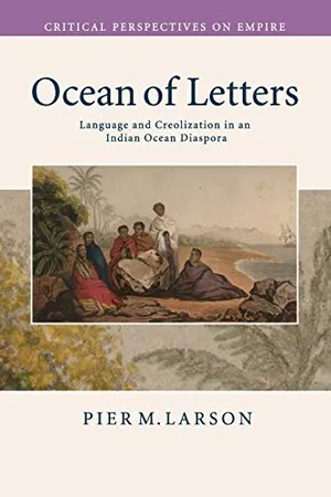 Ocean of Letters: Language and Creolization in an Indian Ocean Diaspora (Critical Perspectives on Empire)