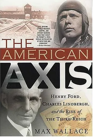 Preview thumbnail for video 'The American Axis: Henry Ford, Charles Lindbergh, and the Rise of the Third Reich
