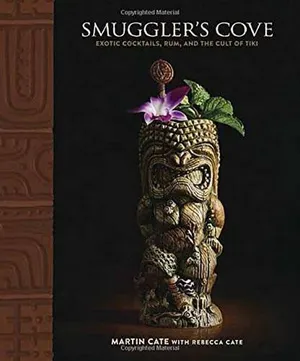 Preview thumbnail for 'Smuggler's Cove: Exotic Cocktails, Rum, and the Cult of Tiki
