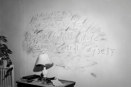 William Heirens, aka The Lipstick Killer wrote this plea in lipstick on one of his victim's bedroom walls in 1946. It reads: For heavens sake catch me before I kill more/ I cannot control myself  