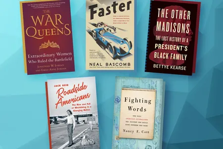The list includes The Other Madisons: The Lost History of a President's Black Family and The War Queens: Extraordinary Women Who Ruled the Battlefield.