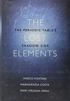 Preview thumbnail for video 'The Lost Elements: The Periodic Table's Shadow Side