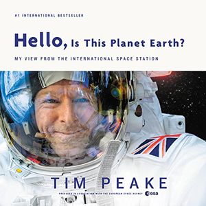 Preview thumbnail for 'Hello, Is This Planet Earth?: My View from the International Space Station