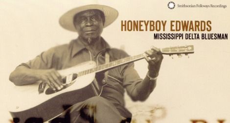 "Honeyboy" Edwards' album with Smithsonian Folkways, "Mississippi Delta Bluesman"