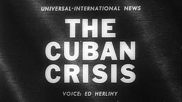 Preview thumbnail for Historic Newsreel Footage of the Cuban Missile Crisis