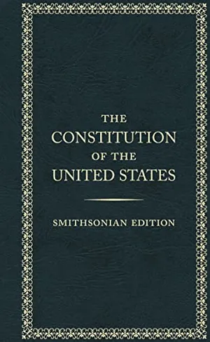 The Constitution of the United States, Smithsonian Edition 