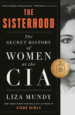 Preview thumbnail for 'The Sisterhood: The Secret History of Women at the CIA