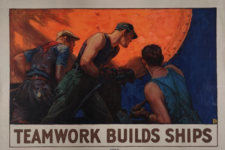 Teamwork Builds Ships, ca. 1918, William Dodge Stevens 