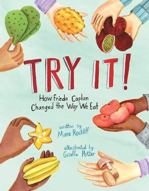 Preview thumbnail for 'Try It!: How Frieda Caplan Changed the Way We Eat
