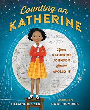 Preview thumbnail for 'Counting on Katherine: How Katherine Johnson Saved Apollo 13
