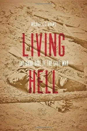 Preview thumbnail for video 'Living Hell: The Dark Side of the Civil War