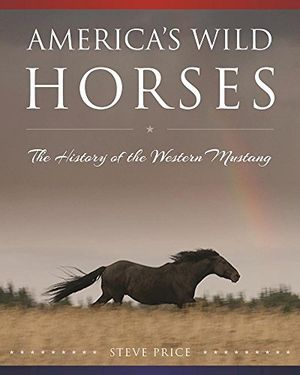 Preview thumbnail for video 'America's Wild Horses: The History of the Western Mustang