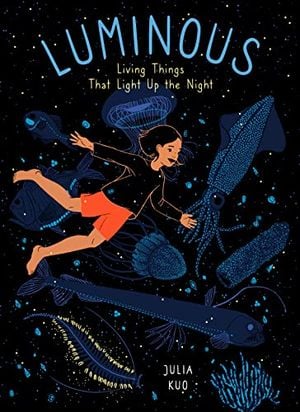 Preview thumbnail for 'Luminous: Living Things That Light Up the Night