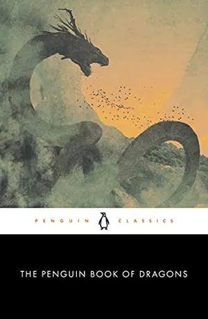 Preview thumbnail for 'The Penguin Book of Dragons (Penguin Classics)