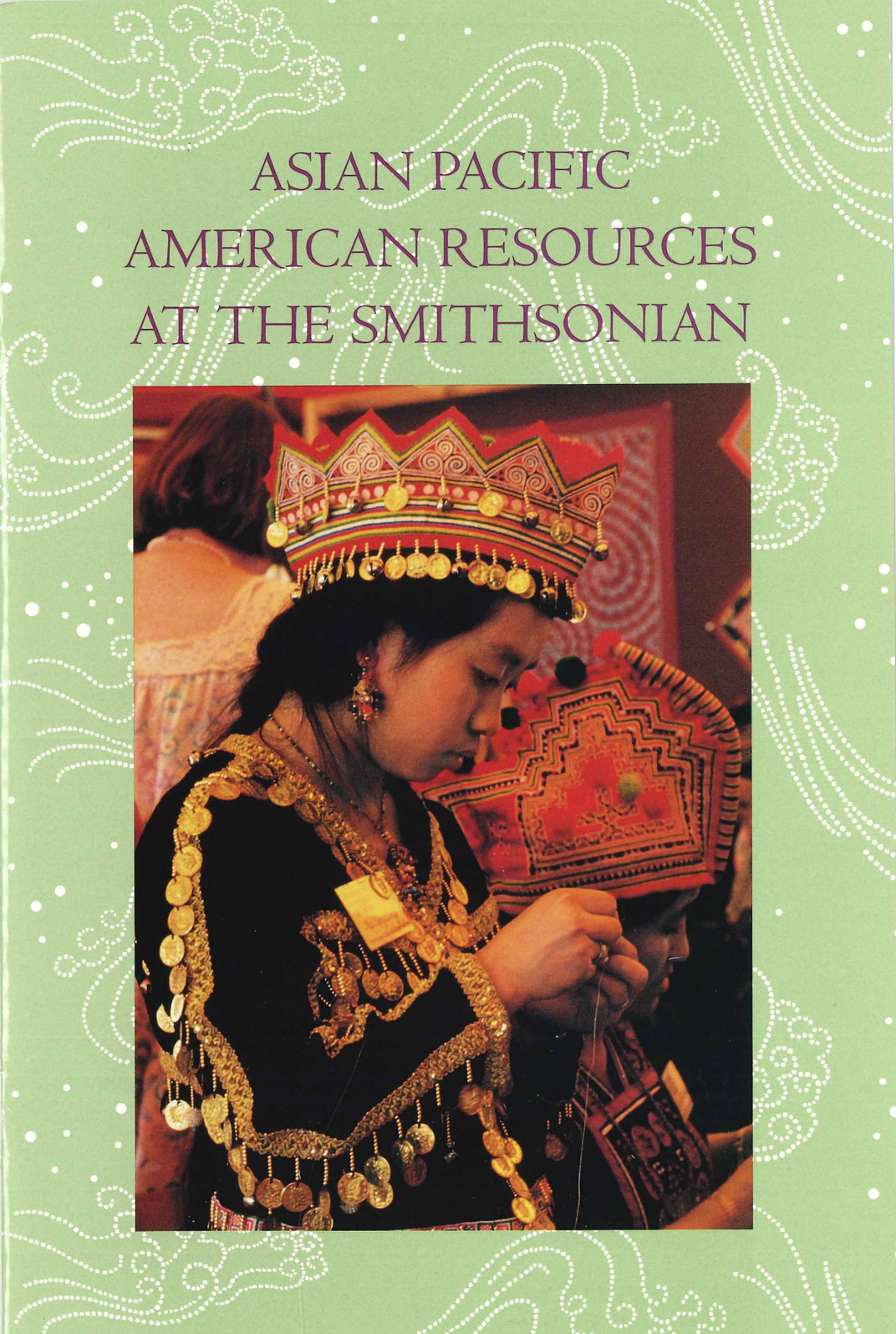 Cover, “Asian Pacific American Resources at the Smithsonian Institution”