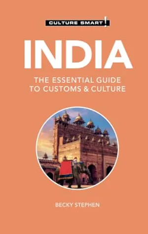 India - Culture Smart!: The Essential Guide to Customs & Culture