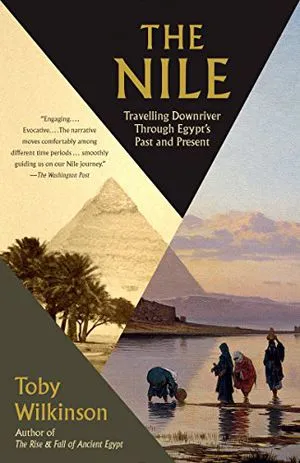 The Nile: Traveling Downriver Through Egypt’s Past and Present (Vintage Departures)