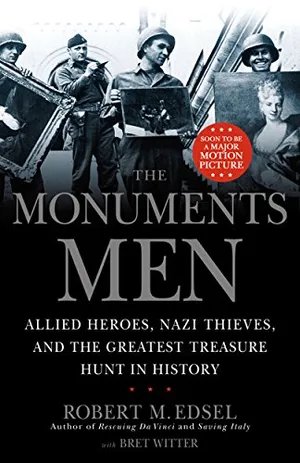 Preview thumbnail for 'The Monuments Men: Allied Heroes, Nazi Thieves, and the Greatest Treasure Hunt in History