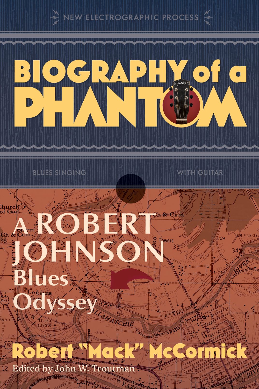 Biography of a Phantom book cover visually resembles a record and uses one of Mack McCormick's research maps.
