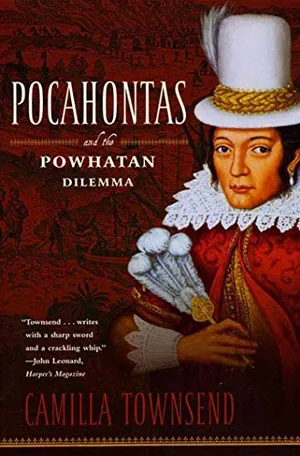 Preview thumbnail for 'Pocahontas and the Powhatan Dilemma: The American Portraits Series