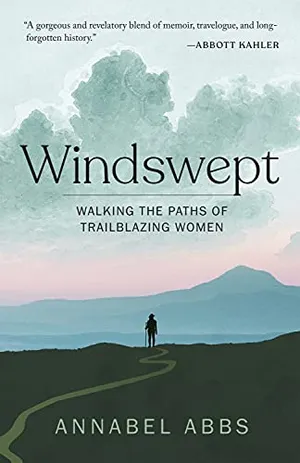 Preview thumbnail for 'Windswept: Walking the Paths of Trailblazing Women