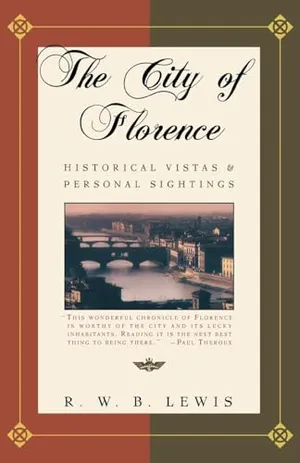 The City of Florence: Historical Vistas and Personal Sightings