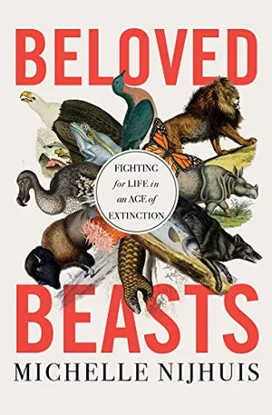 Preview thumbnail for 'Beloved Beasts: Fighting for Life in an Age of Extinction