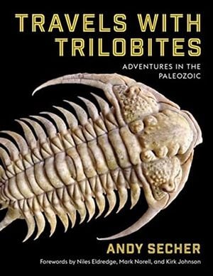 Preview thumbnail for 'Travels with Trilobites: Adventures in the Paleozoic