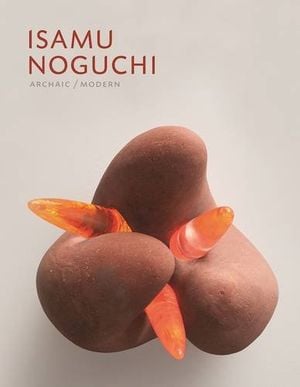 Preview thumbnail for Isamu Noguchi, Archaic/Modern