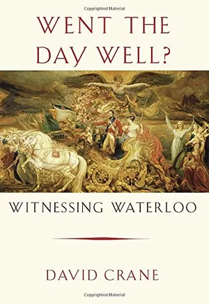 Preview thumbnail for Went the Day Well?: Witnessing Waterloo