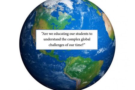 Globe with a quote "Are we educating our students to understand the complex global challenges of our time?"