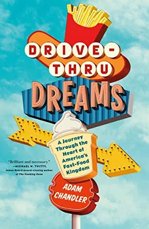 Preview thumbnail for 'Drive-Thru Dreams: A Journey Through the Heart of America's Fast-Food Kingdom