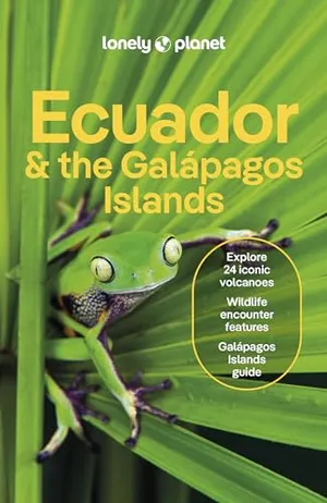 Lonely Planet Ecuador & the Galapagos Islands: Plan the Trip of a Lifetime | Detailed Itineraries & Maps | Insider Tips | Covers Quito, Northern Highlands, Oriente and more (Travel Guide)