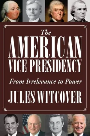Preview thumbnail for The American Vice Presidency: From Irrelevance to Power