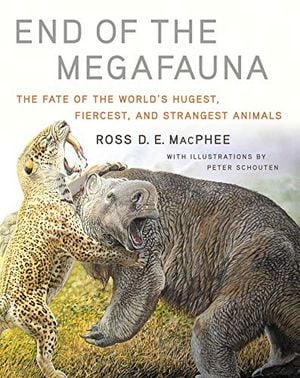Preview thumbnail for 'End of the Megafauna: The Fate of the World's Hugest, Fiercest, and Strangest Animals