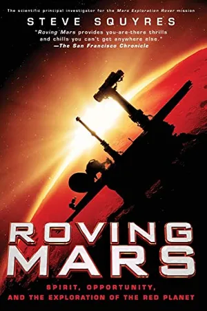 Preview thumbnail for 'Roving Mars: Spirit, Opportunity, and the Exploration of the Red Planet
