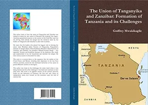 The Union of Tanganyika and Zanzibar: Formation of Tanzania and its Challenges