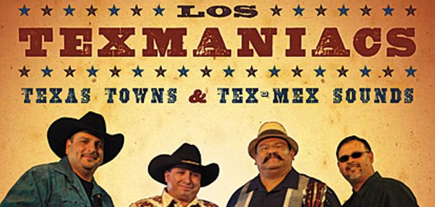 Los Texmaniacs: Texas Towns and Tex-Mex Sounds