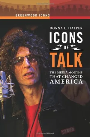 Preview thumbnail for video 'Icons of Talk: The Media Mouths That Changed America (Greenwood Icons)
